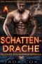 [Drachen-Milliardärsimperium 05] • Schattendrache